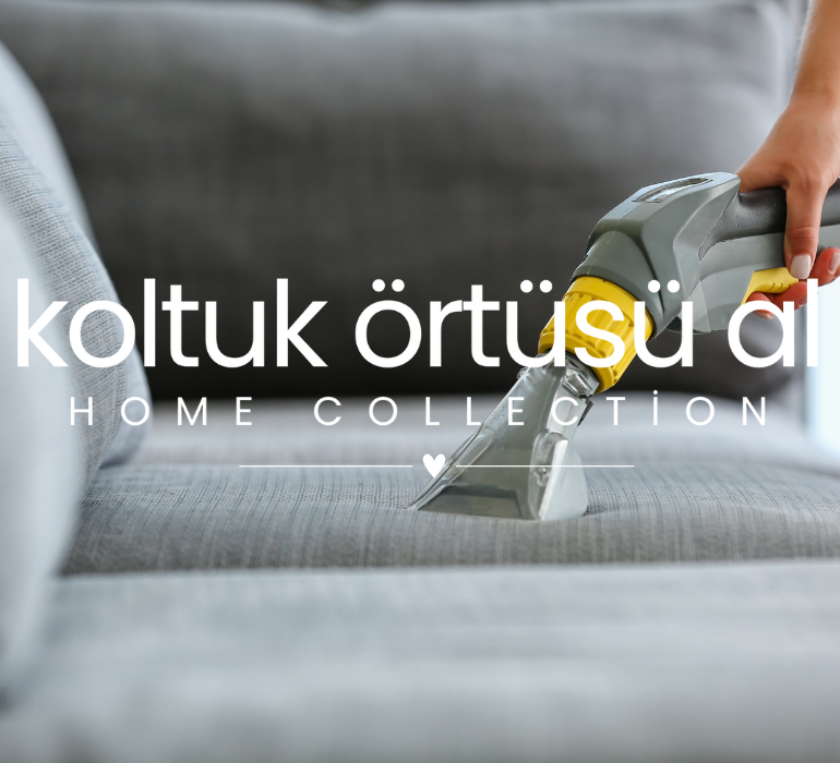 Koltuk Temizliği ve Koltuk Örtüsünün Avantajları: Evinizde Hijyen ve Şıklığı Bir Arada Yaşayın